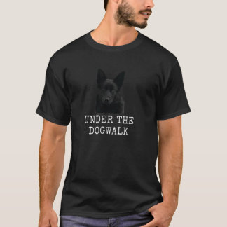 Under The Dogwalk Funny Dog Dad and Dog Mom T-Shirt