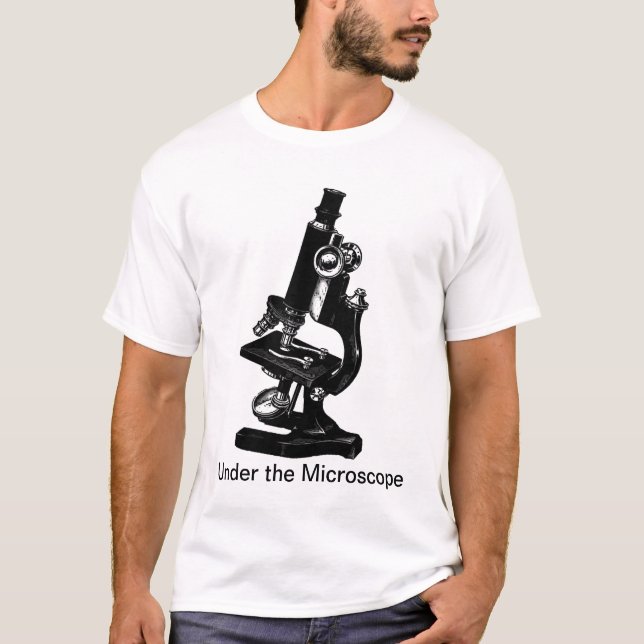 Under the Microscope - Science Tshirt (Front)