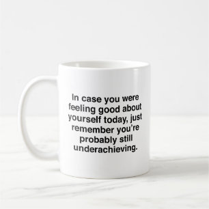 Underachieving Coffee Mug
