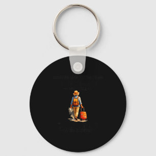 Underestimate a woman who travels in her 80's keychain