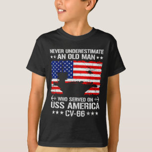 Underestimate an old man served on uss america T-Shirt