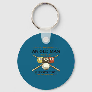 Underestimate an old man shoots pool in seventies keychain