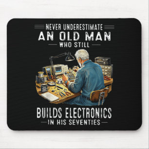 Underestimate An Old Man Who Builds Electronics Mouse Pad