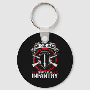 Underestimate an old man who is also us infantry keychain