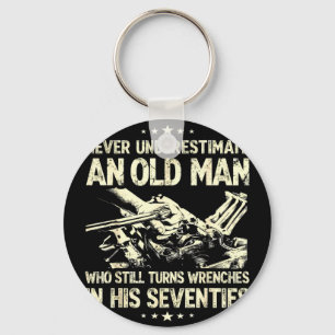 Underestimate an old man who turns wrenches keychain