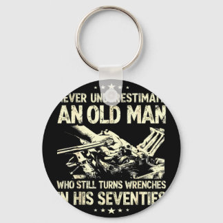 Underestimate an old man who turns wrenches keychain