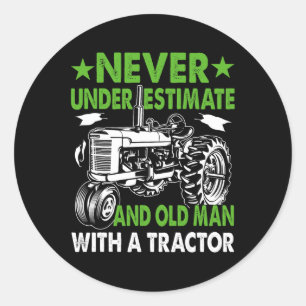 Underestimate An Old Man With A Tractor  Classic Round Sticker