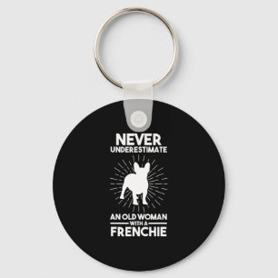 Underestimate An Old Woman With A French Bulldog 1 Keychain