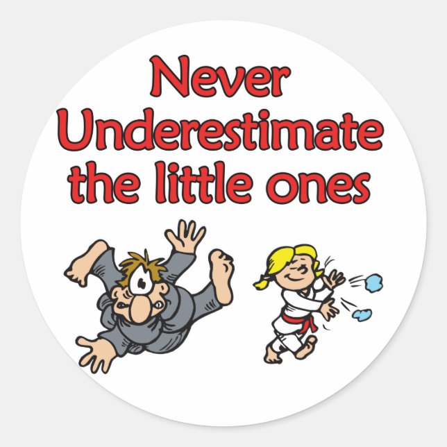 Underestimate Classic Round Sticker (Front)