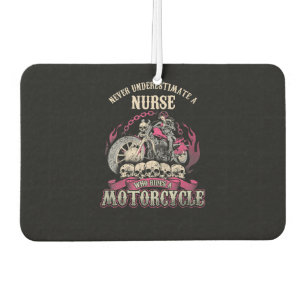 Underestimate Nurse Who Rides Motorcycle Biker Air Freshener