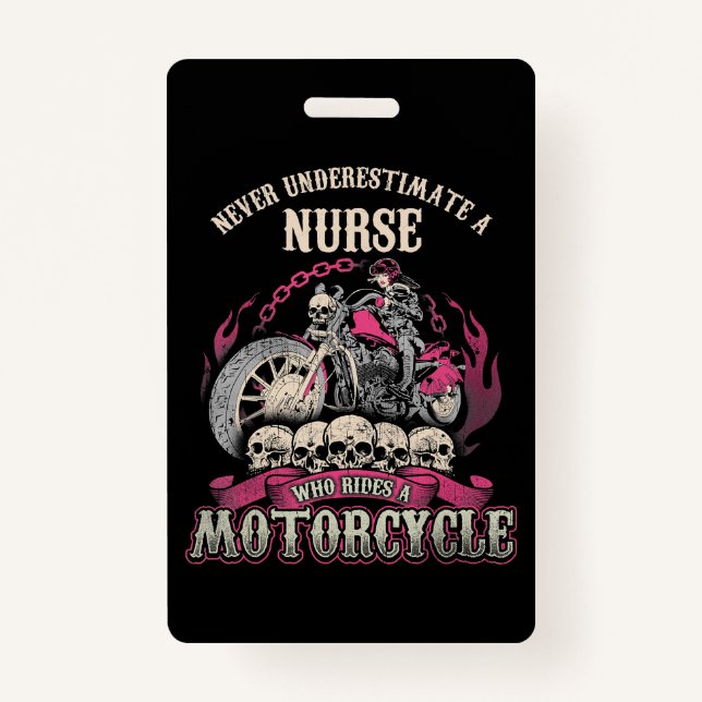 Underestimate Nurse Who Rides Motorcycle Biker Badge (Front)