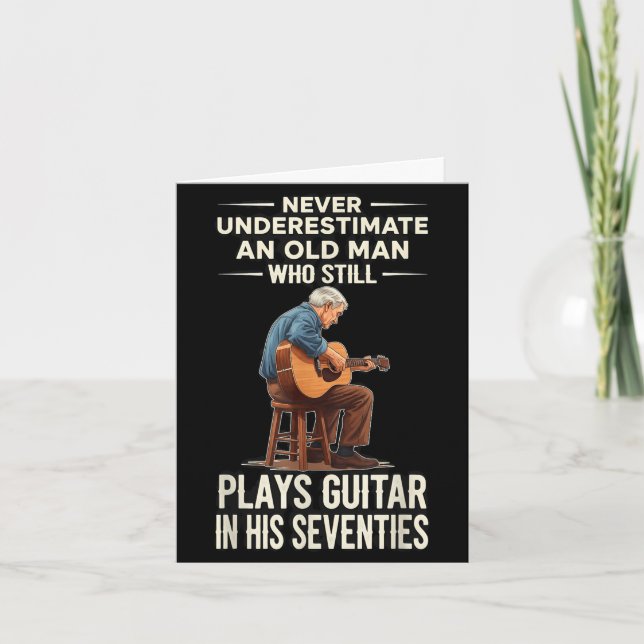 Underestimate old man plays guitar 70s funny card (Front)