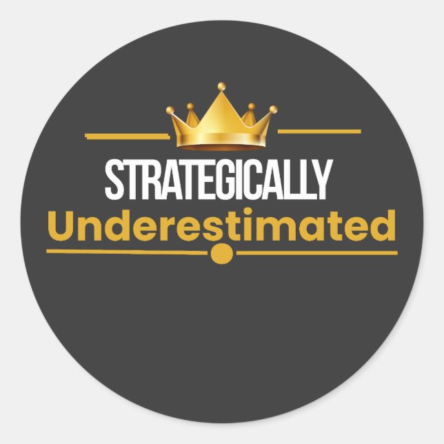 Underestimated Quiet Confidence Quote Classic Round Sticker (Front)