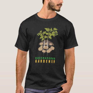 Underground Gardener I Vegan Gardener Vegetarian P T-Shirt