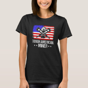 Underground Mining Tough American Miner American C T-Shirt