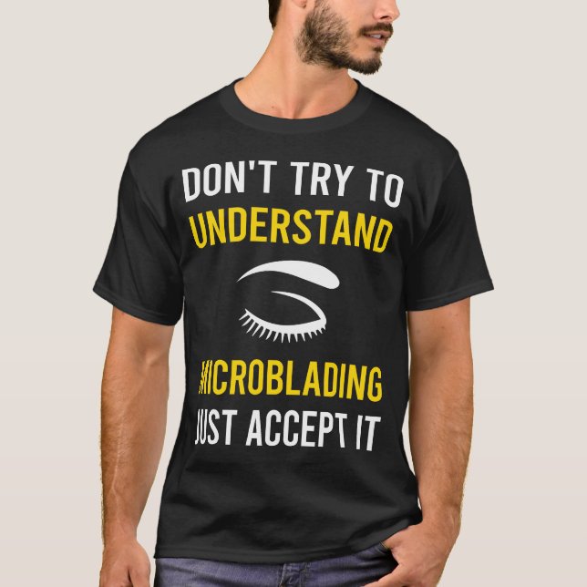 Understand Microblading Microblade T-Shirt (Front)