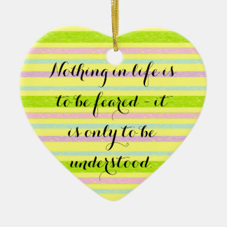 Understand More Curie Quote Ornament