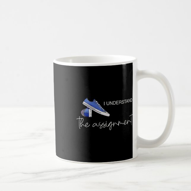 Understand The Ignment Kamala Voting Kamala Harris Coffee Mug (Right)