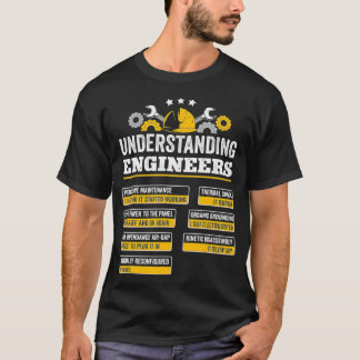 Understanding Engineers Funny Engineering Gift T-Shirt