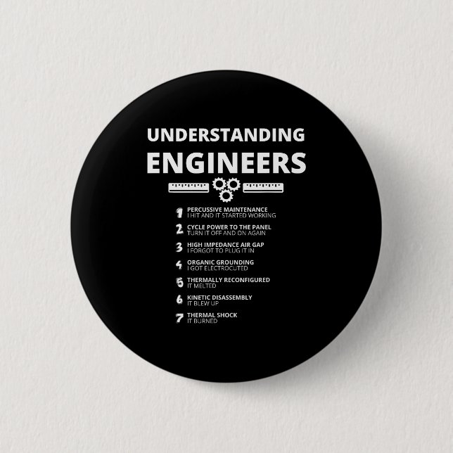 Understanding Engineers - Funny Sarcastic Engineer 2 Inch Round Button (Front)