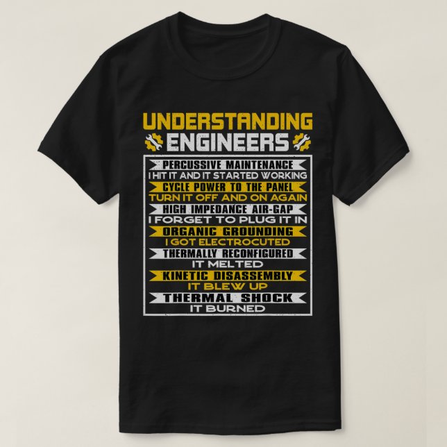 Understanding Engineers Gift Percussive Maintenanc T-Shirt (Design Front)