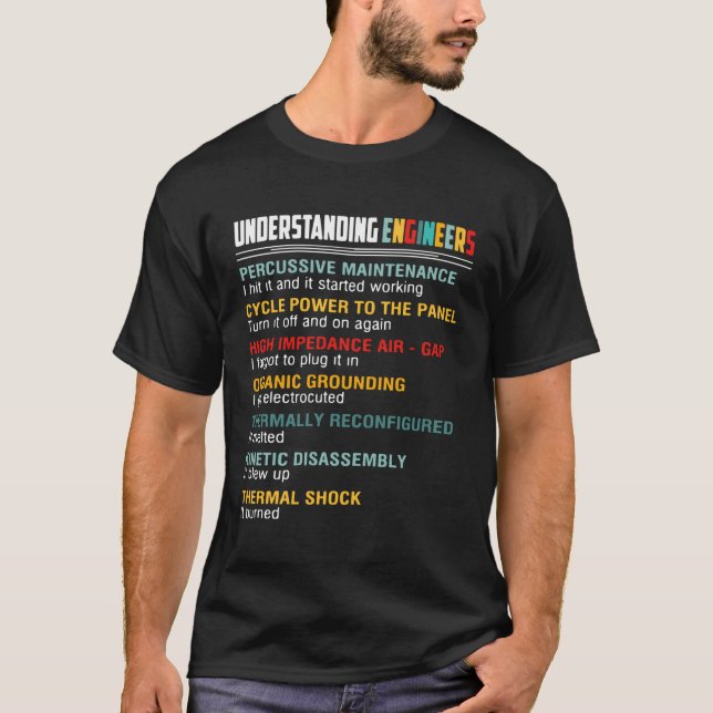 Understanding Engineers Percussive Maintenance Fun T-Shirt (Front)