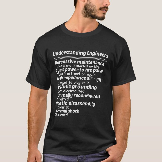 Understanding Engineers T-Shirt Percussive Mainten (Front)