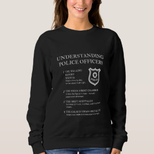 Understanding Police Officers - Black Sweatshirt