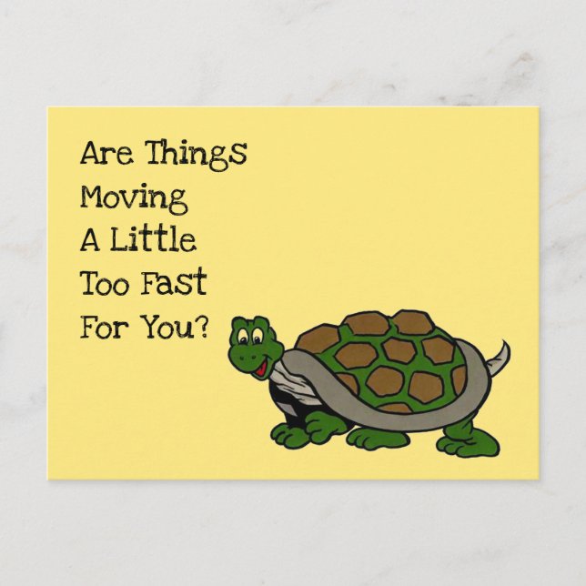 Understanding Turtle are things moving too fast PC Holiday Postcard (Front)