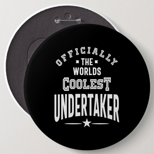 Undertaker Job Title Gift 6 Inch Round Button (Front & Back)