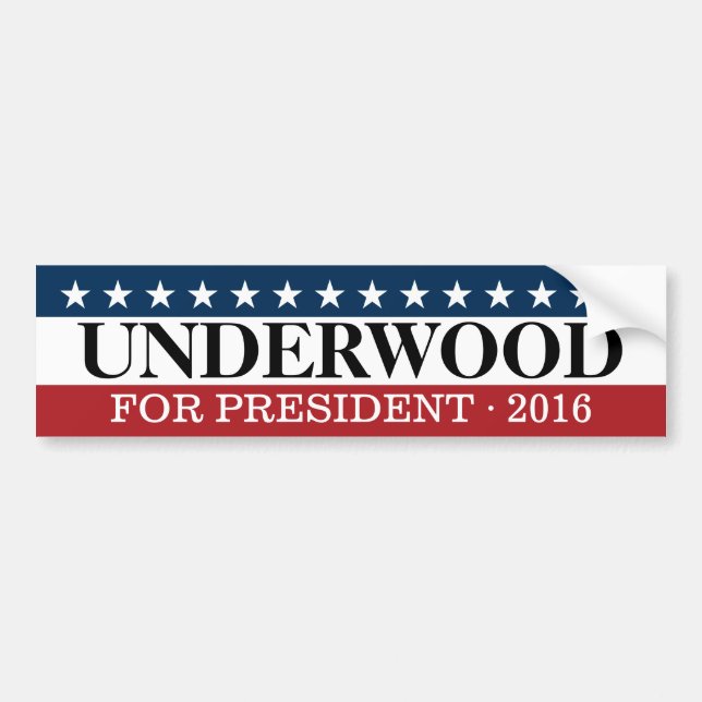 Underwood or Nobody for President in this election Bumper Sticker (Front)