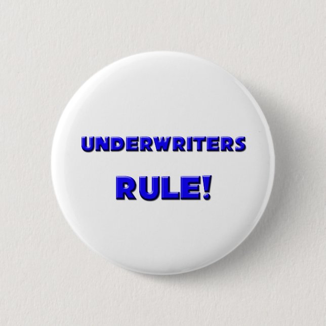 Underwriters Rule! 2 Inch Round Button (Front)