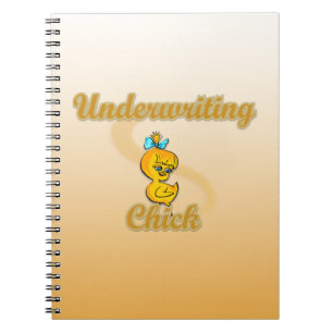 Underwriting Chick Notebook
