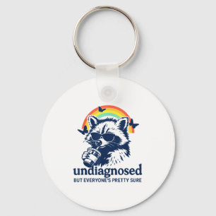 Undiagnosed But Everyone's Pretty Sure Funny Racco Keychain