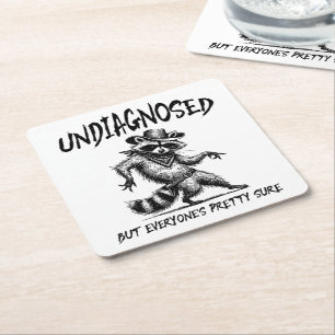 Undiagnosed But Everyone's Pretty Sure Funny Square Paper Coaster