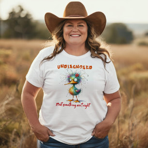 Undiagnosed T-Shirt
