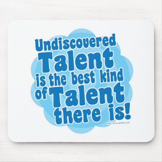 Undiscovered Talent Rocks Mouse Pad (Front)