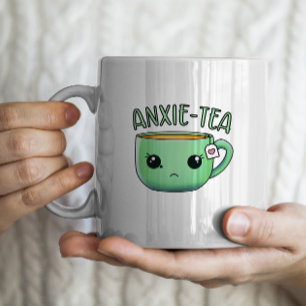 Une tasse de thé Anxie-Tea Anxiety Pun
