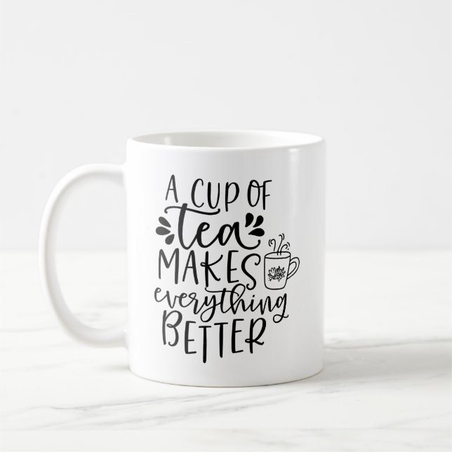 Une tasse de thé rend tout meilleur pour les amate (Gauche)