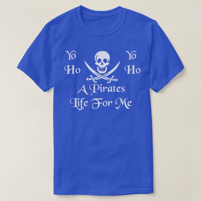 Une vie de pirates pour moi classique TShirt (Design devant)