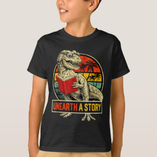 Unearth a story dinosaur reading book dino t rex T-Shirt