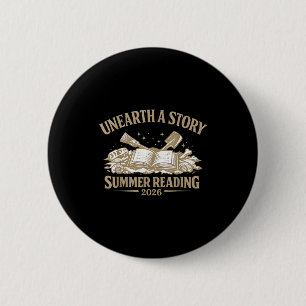 Unearth a story summer reading 2026 library design 2 inch round button