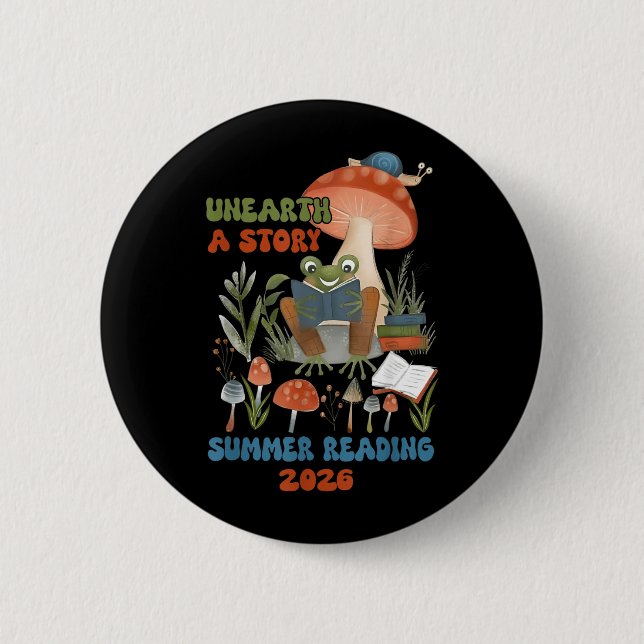 Unearth a Story Summer Reading Program 2026 Frog 2 Inch Round Button (Front)