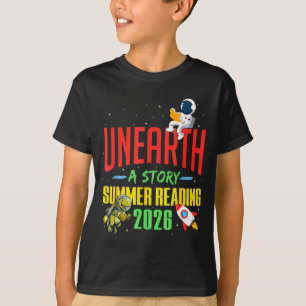 Unearth a story summer reading program 2026 T-Shirt