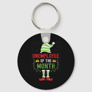 Unemployee Of The Month Funny Unemployed Christmas Keychain