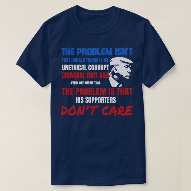 Unethical Corrupt Criminal Dirtbag AntiGift T-Shirt (Design Front)