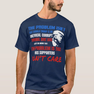 Unethical Corrupt Criminal Dirtbag AntiGift T-Shirt