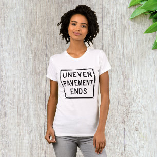 Uneven Pavement Ends Womens T-Shirt