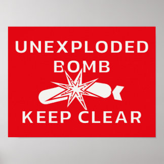 Unexploded Bomb Keep Clear. WW2 Warning Sign