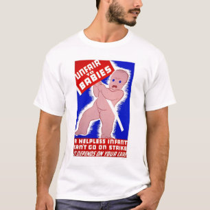 Unfair To Babies 1938 WPA T-Shirt